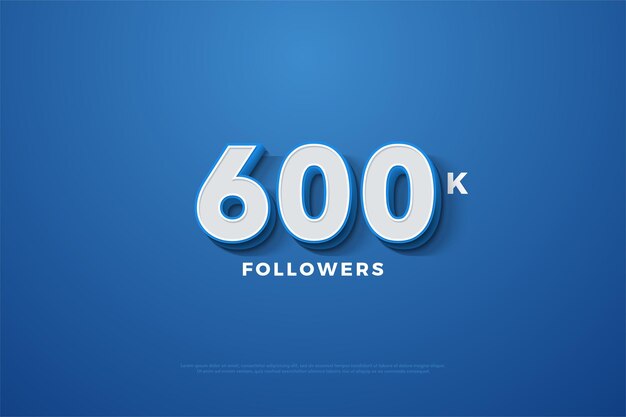 600k seguidores con números 3d que aparecen sobre un fondo azul