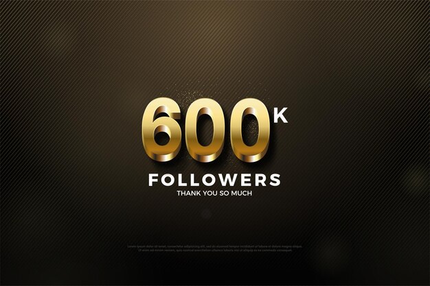 600k seguidores con números de oro 3d