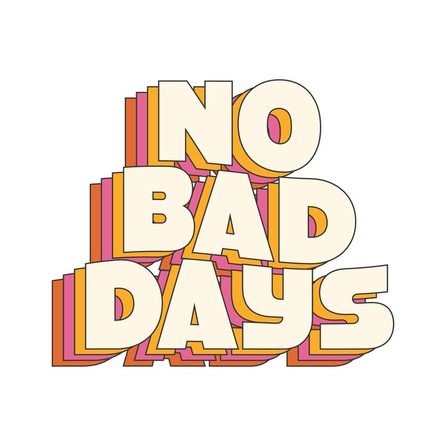 70's Retro groovy No bad days slogan print Y2k groovy style poster