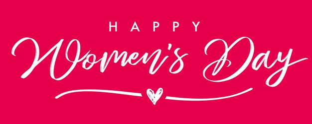 8 de marzo Letras manuscritas del Día de la Mujer Feliz. Fondo horizontal, inscripción caligráfica.