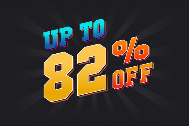 Hasta el 82 por ciento de descuento Especial Oferta de descuento Hasta el 82% de descuento Venta de gráficos vectoriales de campañas publicitarias