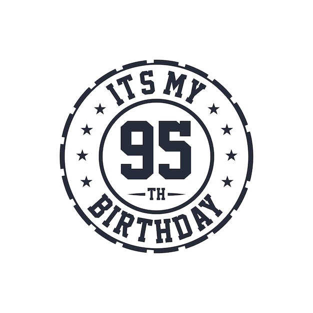 95 años de diseño de cumpleaños Es mi 95 cumpleaños