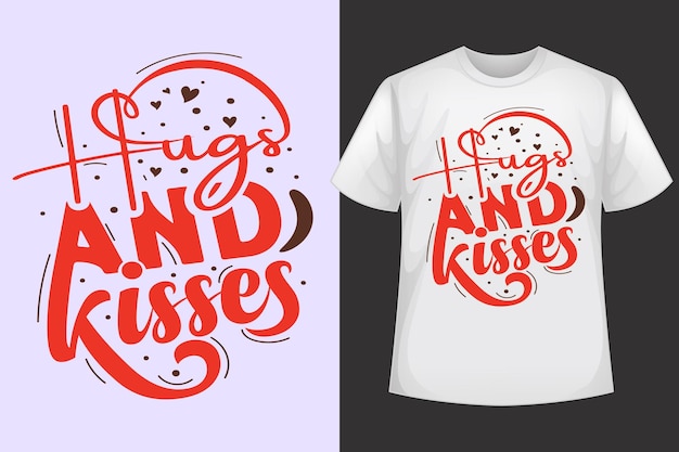 Abrazos y besos - Diseño de camisetas, Diseño de vectores, Día de San Valentín