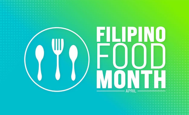 Abril es la plantilla de fondo del mes de la comida filipina el concepto de vacaciones se utiliza para el estandarte de fondo