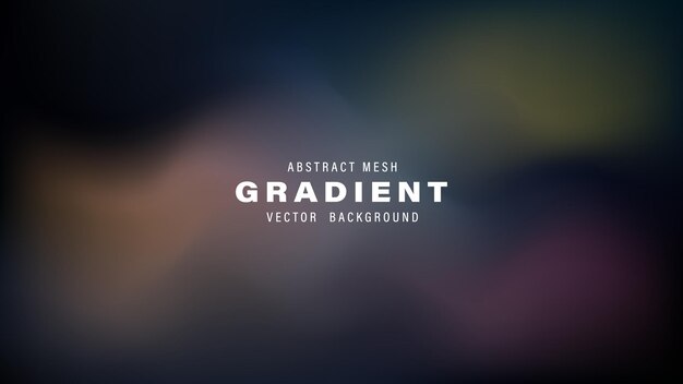 Abstracto Gradiente de malla Diseño de fondo vectorial Colores borrosos Oscuros