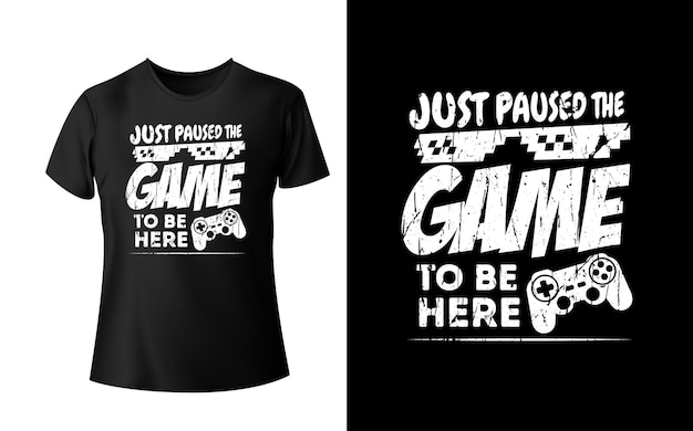 Acabo de pausar el juego para estar aquí diseño de camiseta