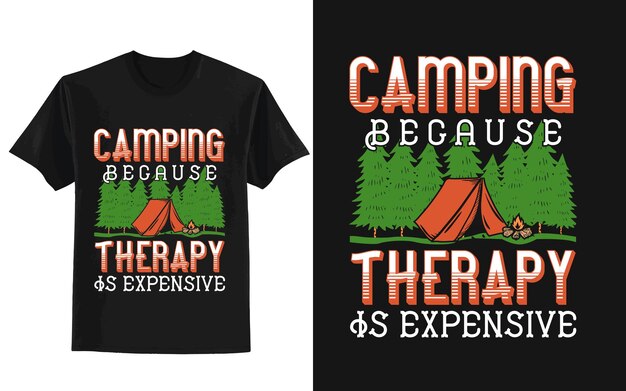 Acampar porque la terapia es costosa Diseño de camiseta de aventura al aire libre en la montaña