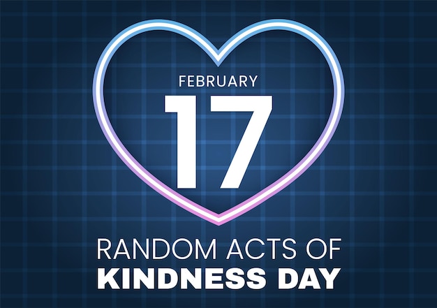 Actos aleatorios de bondad el 17 de febrero Varias acciones pequeñas para dar felicidad en una ilustración plana