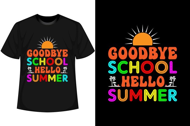 ADIÓS ESCUELA HOLA VERANO 100 Días de escuela Diseño de camiseta