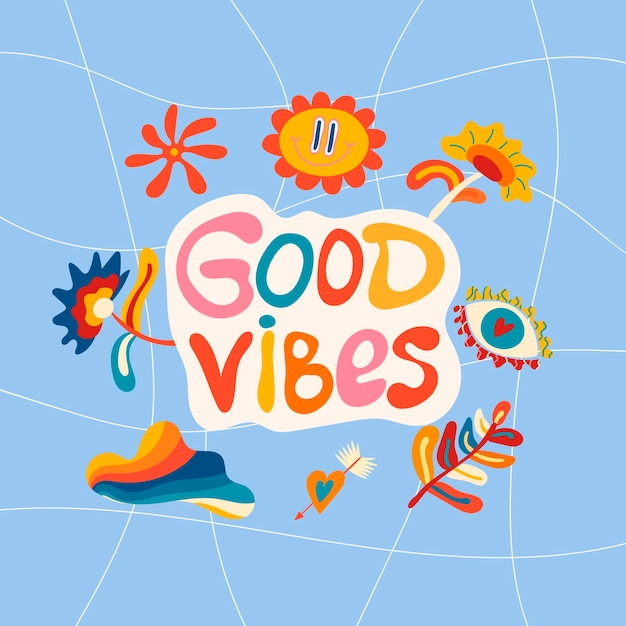 Afiche groovy funky de los años 70 Afiche retro con un eslogan al estilo hippie good vibes
