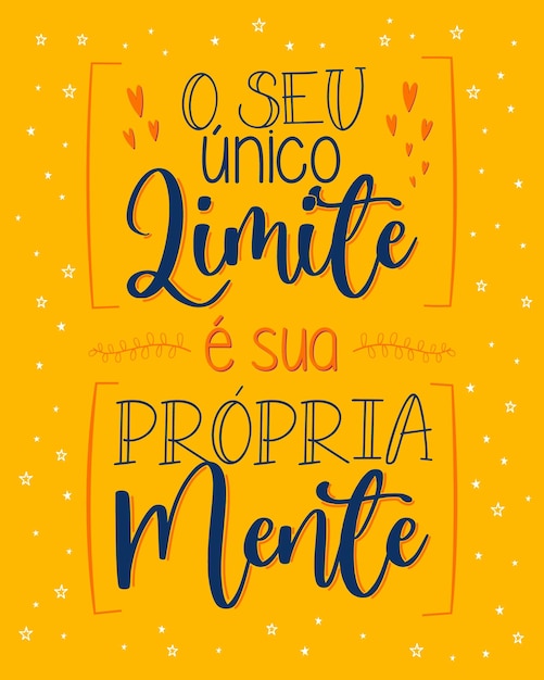 Afiche inspirador con letras en traducción al portugués brasileño Tu único límite es tu propia mente
