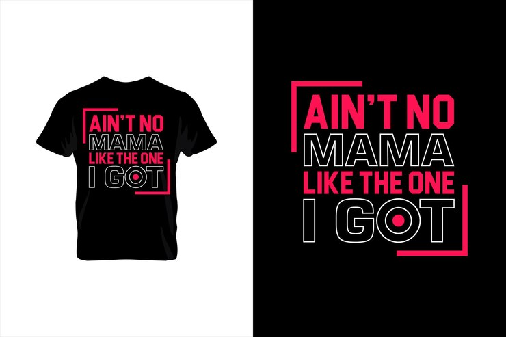 Ain't No Mama Like The One I Got Diseño de camiseta del día de la madre diseño de camiseta más vendido
