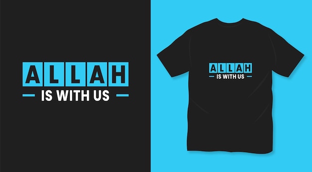 Alá está con nosotros diseño de camiseta islam