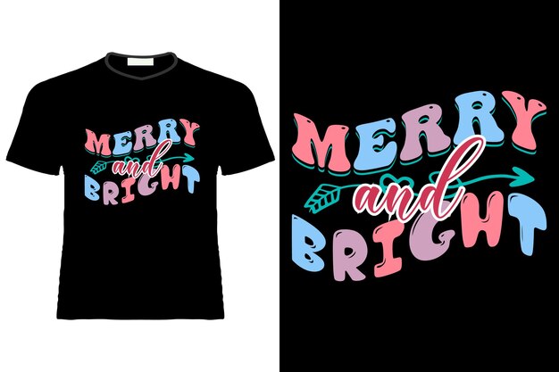 alegre y brillante o Retro Christmas o Retro Christmas t shirt o retro christmas typography design.