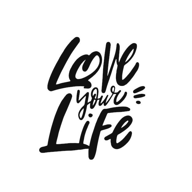 Ama tu vida. Frase de caligrafía moderna de color negro dibujada a mano.