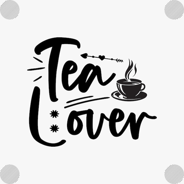 Amante del té SVG paquete de té SVG Amante del te SVG Bebedor de té paquete de tés citas SVG Citas divertidas SVG