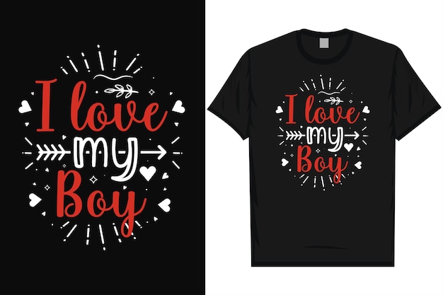 Amo a mi chico feliz día de San Valentín 14 de febrero ama el día tipografía diseño de camiseta