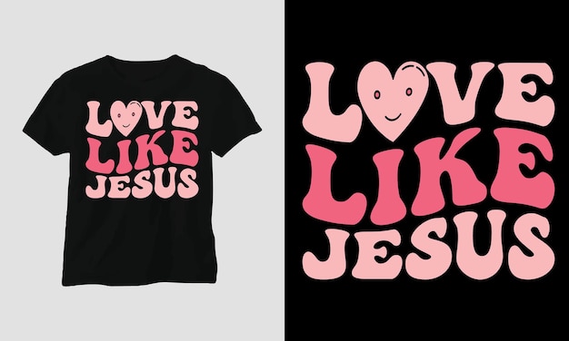 Amor como Jesús - Diseño de camiseta estilo Groovy