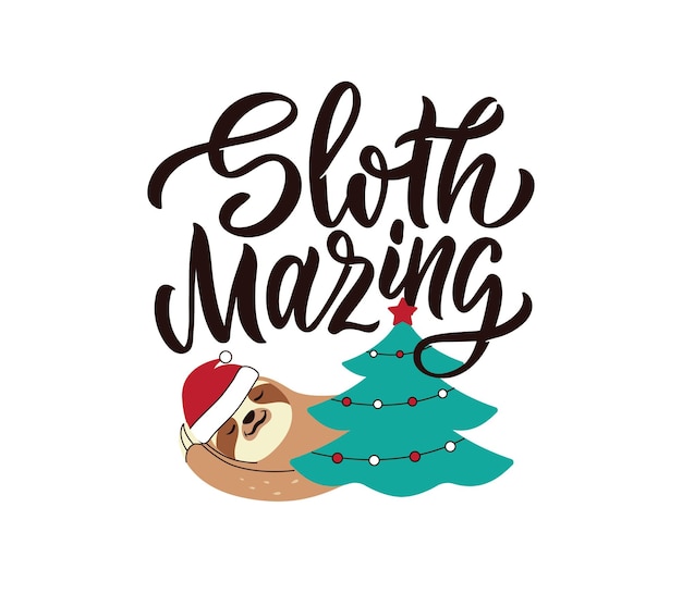 El animal soñoliento sloth amazing el texto y el perezoso divertido con el árbol para el diseño navideño