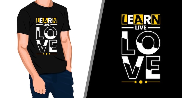 Vector aprende diseño de camiseta de caligrafía de tipografía de amor en vivo vector premium