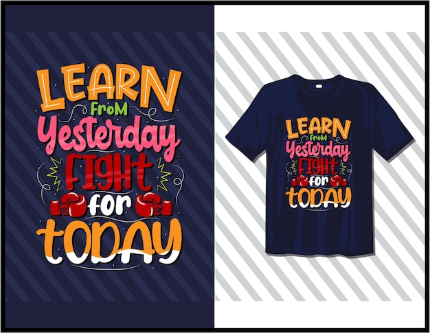 Aprender del ayer. diseño de camiseta de tipografía de refranes motivacionales. letras dibujadas a mano