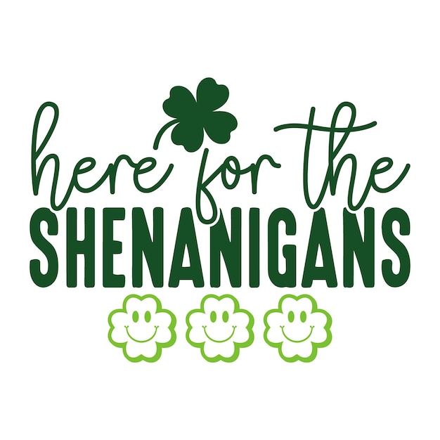 Aquí para el Shenanigans Retro Ilustración del Día de San Patricio