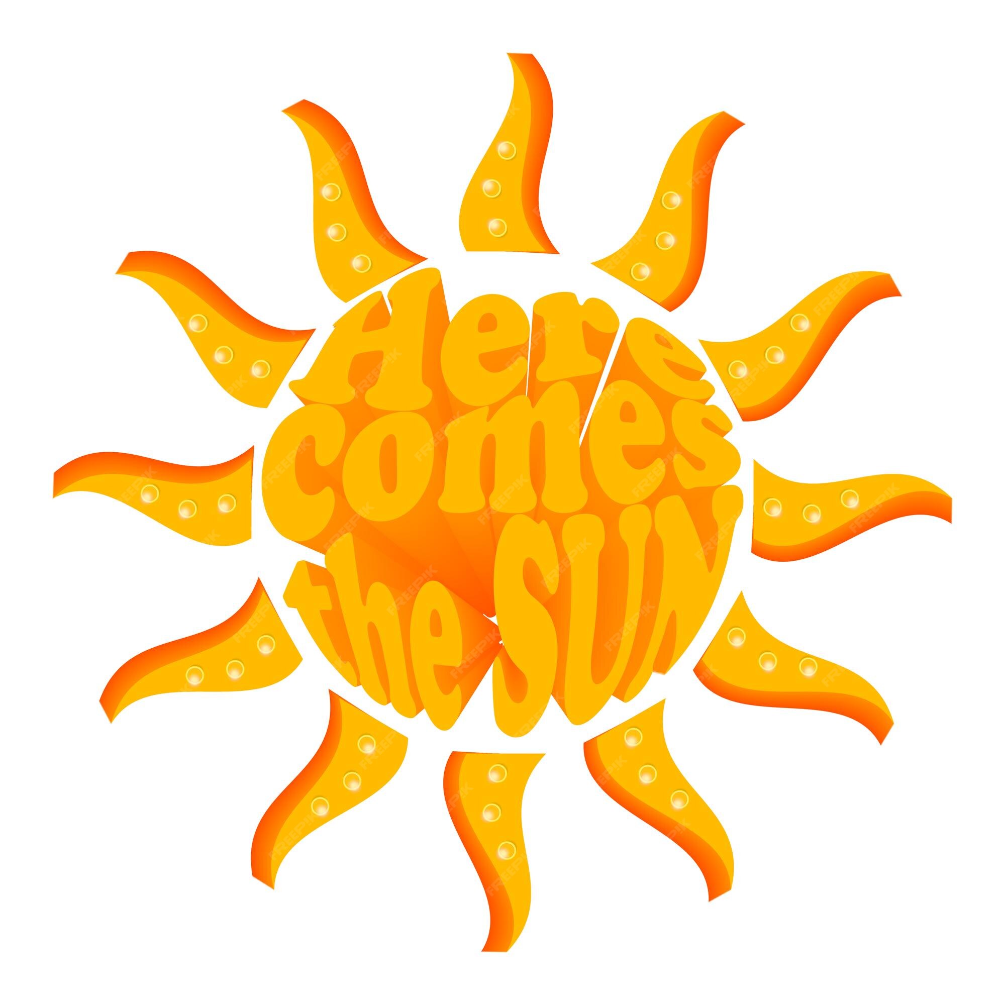 Aquí viene el sol eslogan retro en forma redonda sol ilustración