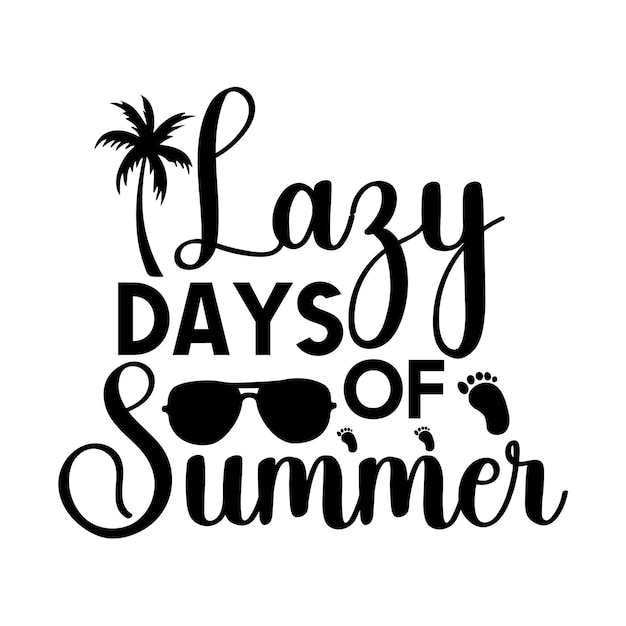 Archivo de diseño svg de Lazy Days of Summer