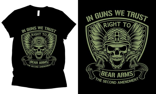 En las armas confiamos en el derecho a portar armas la segunda enmienda diseño de camiseta