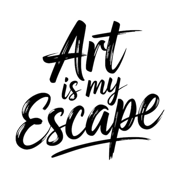 El arte es mi escape Una cita de tipografía escrita a mano