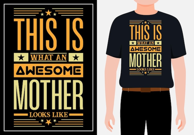 Así es como se ve una madre increíble tipografía diseño de camiseta del día de la madre Vector Premium