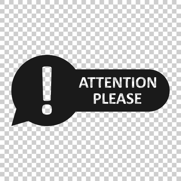 Atención, por favor, firme el icono en estilo transparente Ilustración vectorial de información de advertencia en un fondo aislado Concepto de negocio de exclamación