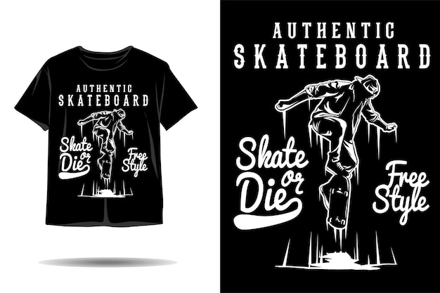 Auténtico diseño de camiseta skateboard skate o die silueta