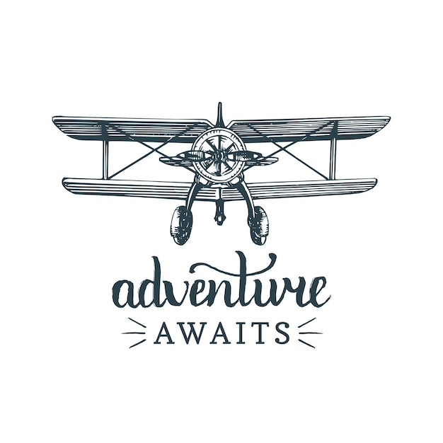 Vector la aventura espera una cita motivacional logotipo de avión retro vintage cartel inspirador tipográfico vectorial ilustración de aviación esbozada a mano en estilo de grabado