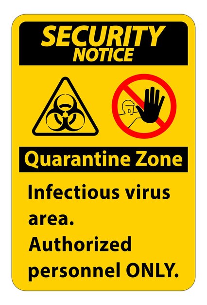 Aviso de seguridad señal de área de cuarentena de virus infeccioso sobre fondo blanco