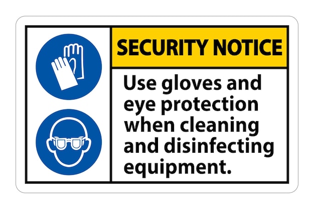 Aviso de seguridad Use guantes y protección ocular Señal en fondo blanco
