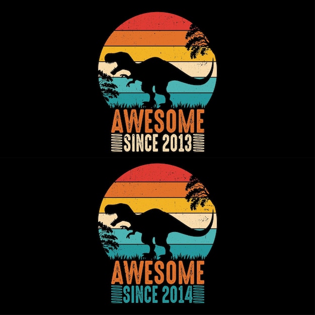 Awesome desde 2013 y Awesome Desde 2014 diseño vintage de dinosaurios vintage para niños