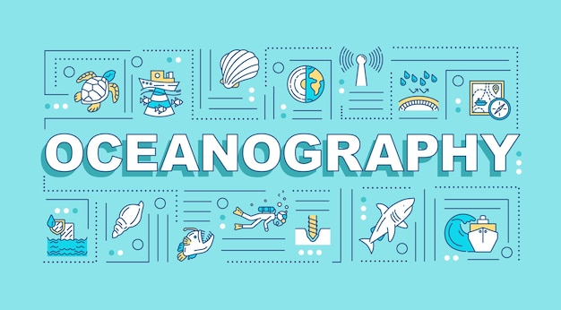 Bandera de conceptos de palabra de oceanografía. Investigación submarina con barco. Ecosistema oceánico. Infografía con iconos lineales sobre fondo turquesa. Tipografía aislada. Ilustración de color RGB de contorno vectorial