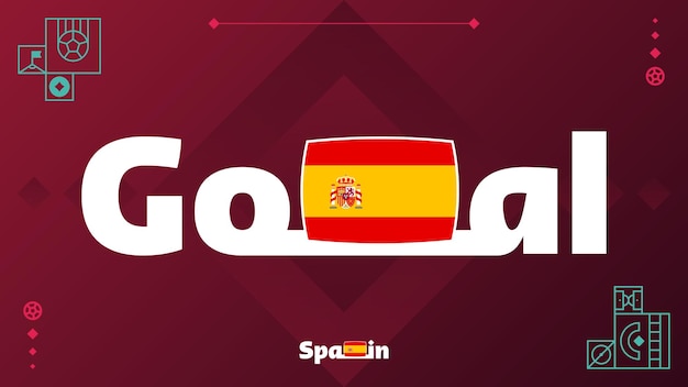 Bandera de España con eslogan de gol en el fondo del torneo Fútbol mundial 2022 Ilustración vectorial