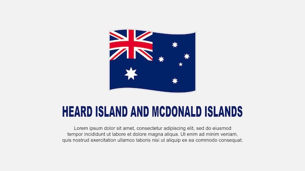 Bandera de Heard Island y McDonald Islands Plantilla de diseño de fondo abstracto Bandera del día de la independencia Ilustración de vector de redes sociales Día de la independencia