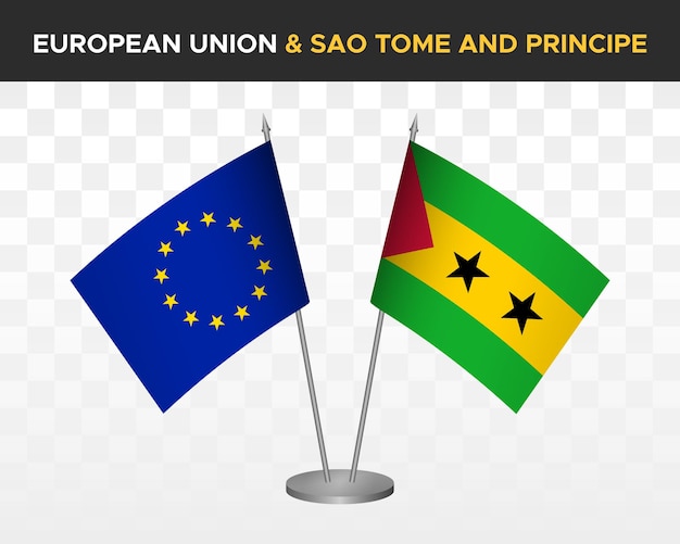 Banderas de escritorio de la unión europea vs sao tomé principe maqueta ilustración vectorial 3d aislada Banderas de mesa de la UE