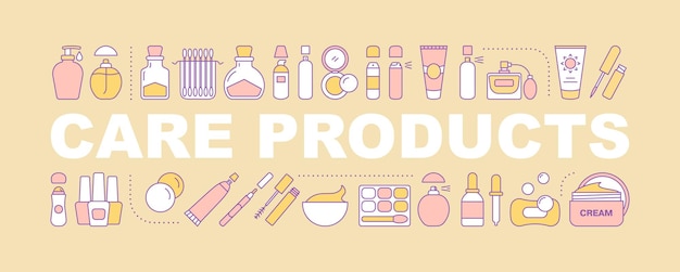 Vector banner de conceptos de palabras de productos de cuidado. productos cosméticos. maquillaje, manicura, higiene personal, cuidado corporal. protección de la piel. idea de tipografía de letras aisladas con iconos lineales. ilustración de contorno vectorial