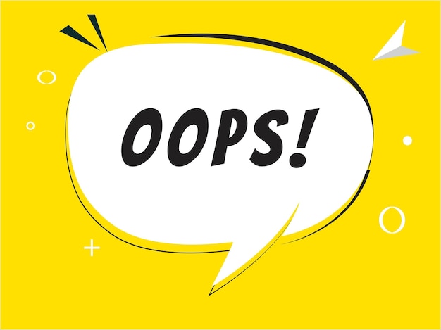 Banner e ilustración vectorial de texto con bocadillo de diálogo de ¡OOPS!