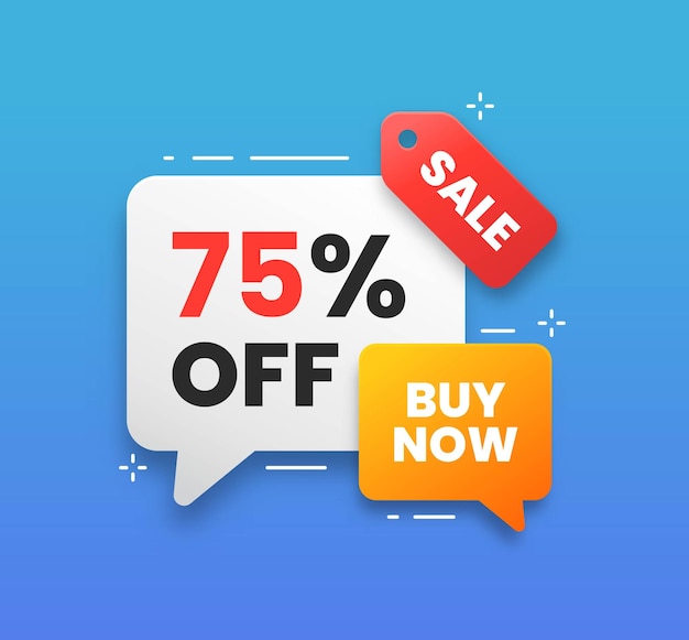 Banner de etiqueta de descuento con forma de burbujas de discurso de oferta especial Banner de promoción con un descuento del 75 por ciento