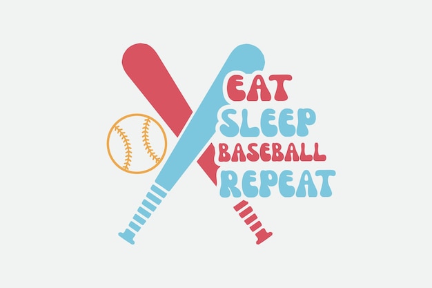Un bate de béisbol y un bate con las palabras eat sleep baseball repeat.