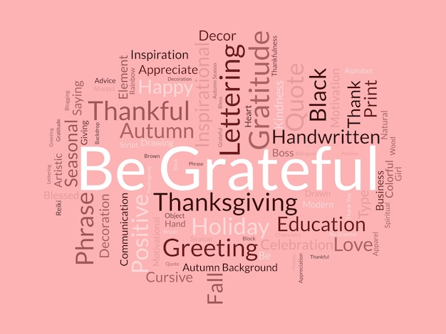 Vector be grateful word cloud template gratitude concept vector background