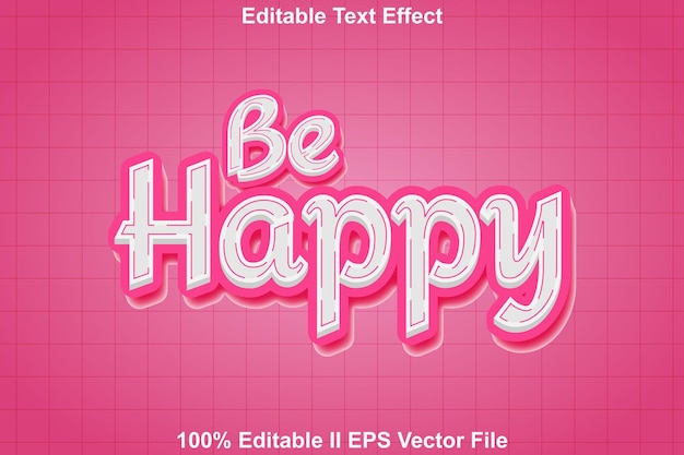 Be Happy Text Effect 3d Relieve Estilo moderno