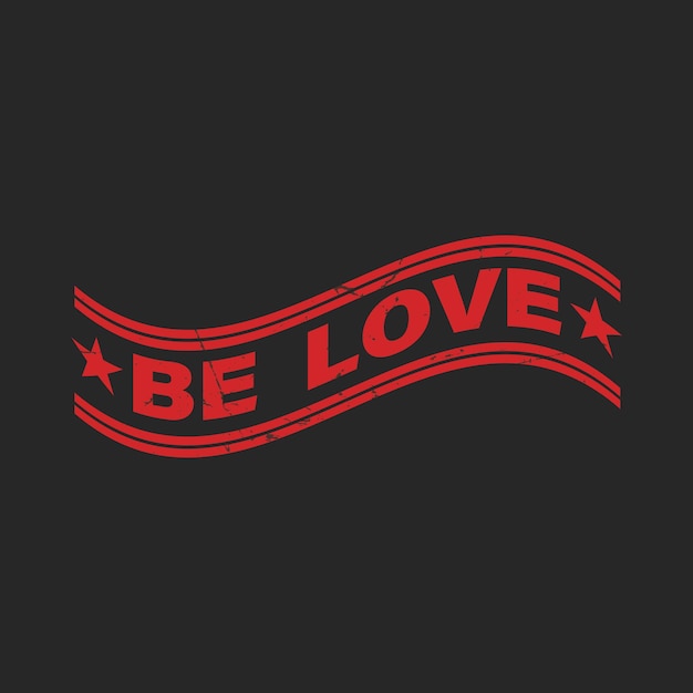 Be love be happy maqueta de camiseta plantilla de diseño de camiseta para imprimir vector gratuito