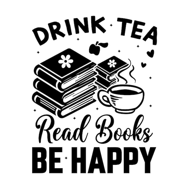 Beber té leer libros ser feliz