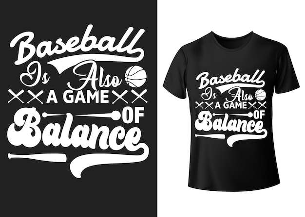 El béisbol también es un juego de equilibrio diseño de camiseta de tipografía de béisbol